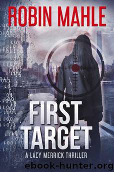 First Target by Robin Mahle
