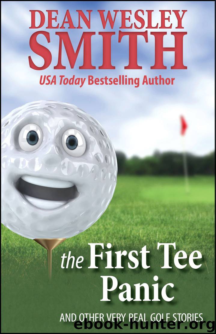 First Tee Panic by Smith Dean Wesley