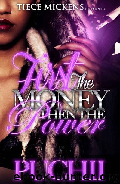 First The Money Then The Power by PUCHII