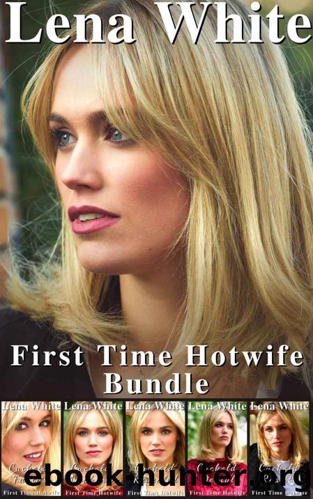 First Time Hotwife Bundle by White Lena