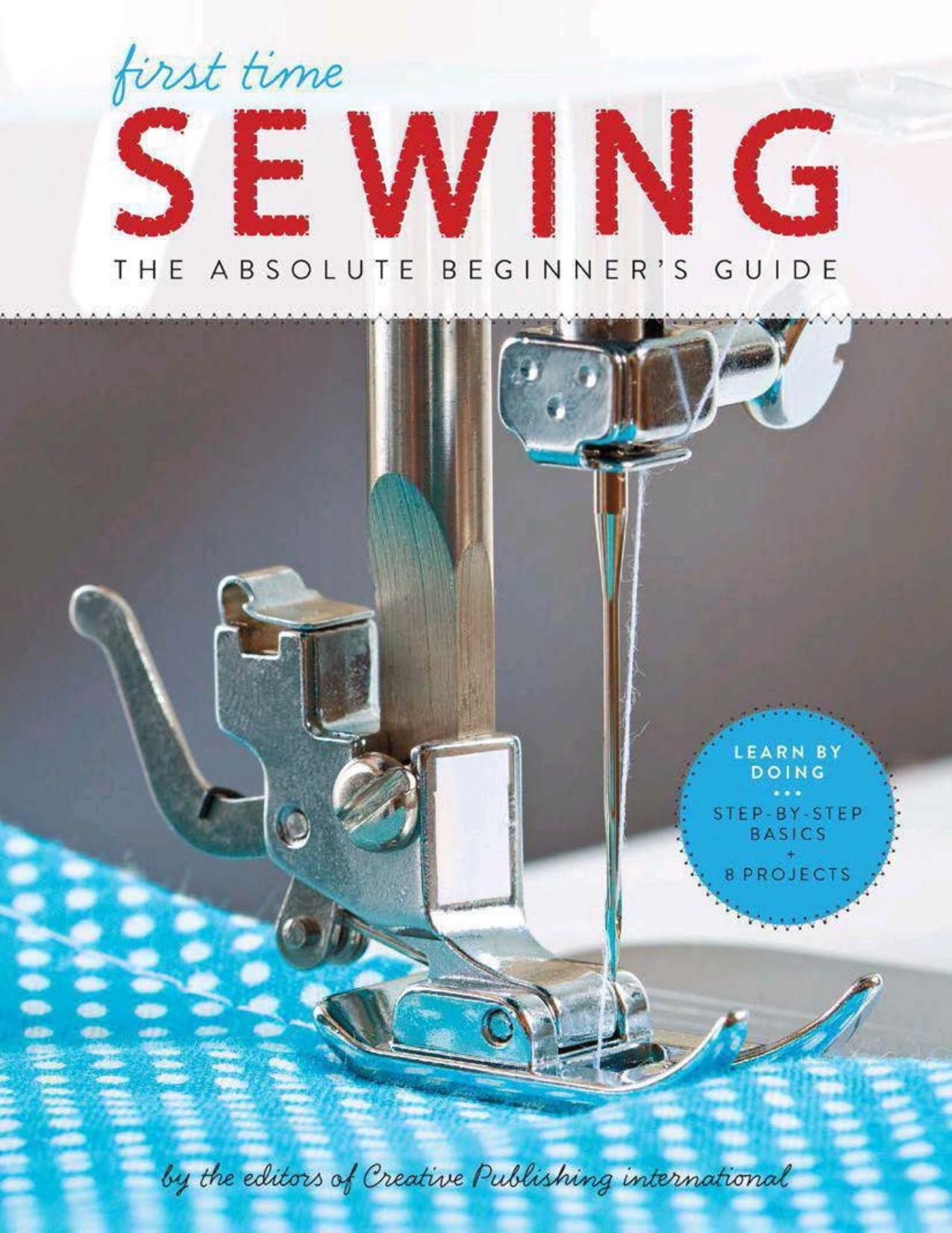 First Time Sewing by Editors of Creative Publishing international