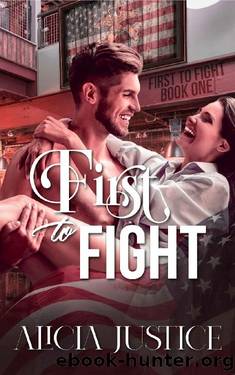 First To Fight by Alicia Justice