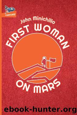 First Woman on Mars by John Minichillo