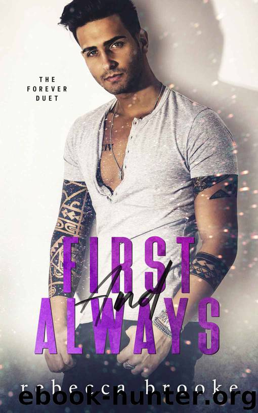 First and Always: The Forever Duet by Brooke Rebecca