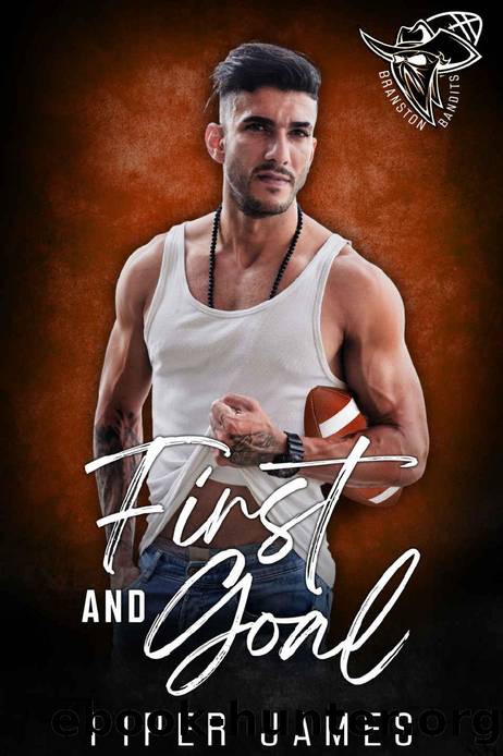 First and Goal: Branston Bandits #3 by Piper James