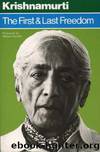 First and Last Freedom by J. Krishnamurti