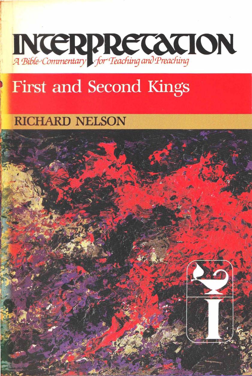 First and Second Kings by Richard D. Nelson