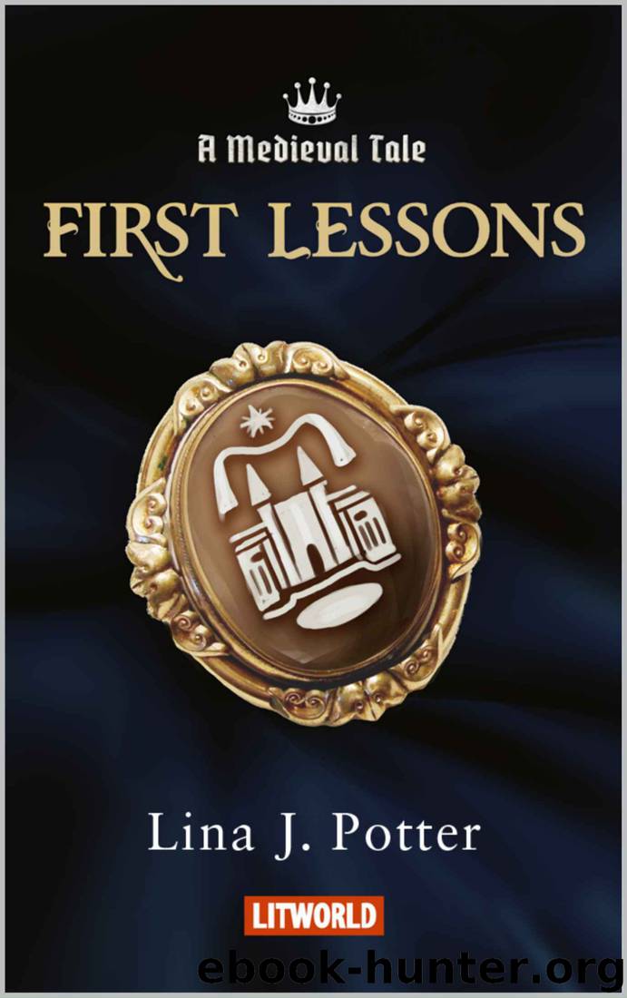 First lessons (Medieval Tale Book 1) by Lina J. Potter