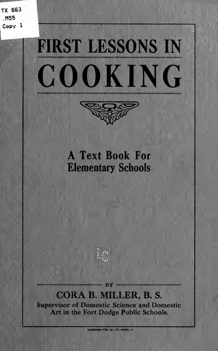 First lessons in cooking; by Miller Cora B
