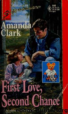 First love, second chance by Clark Amanda