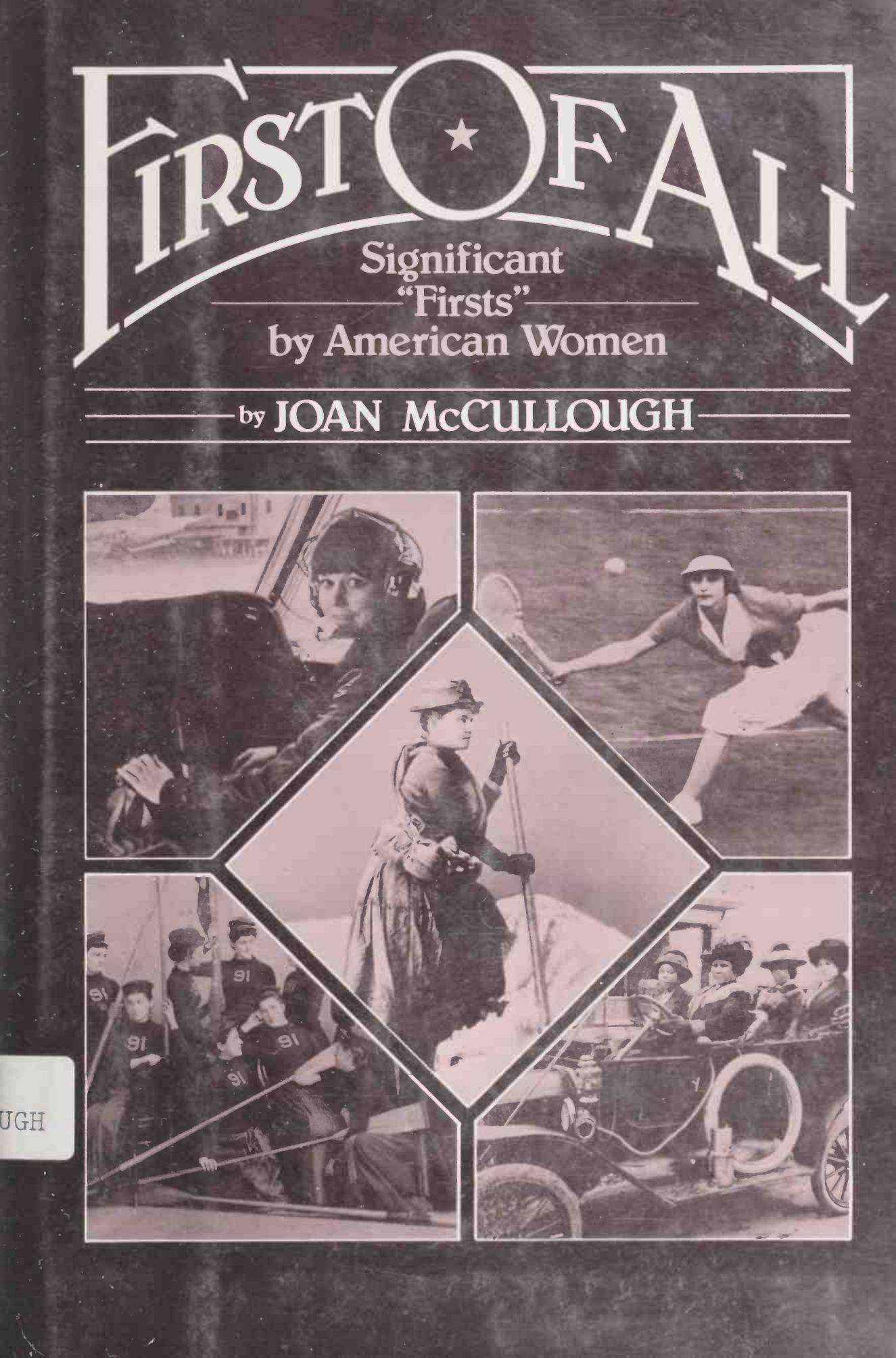 First of All: Significant Firsts by American Women by Joan McCullough