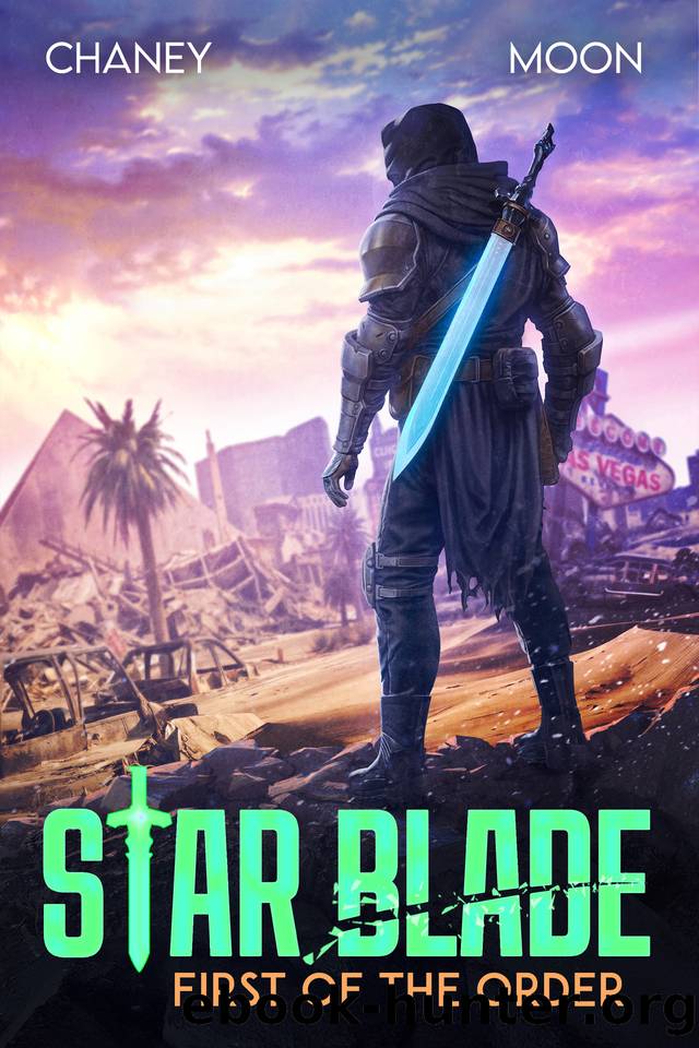 First of the Order by J.N. Chaney & Scott Moon