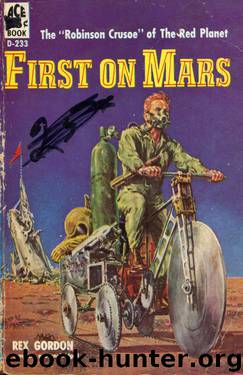 First on Mars by Rex Gordon