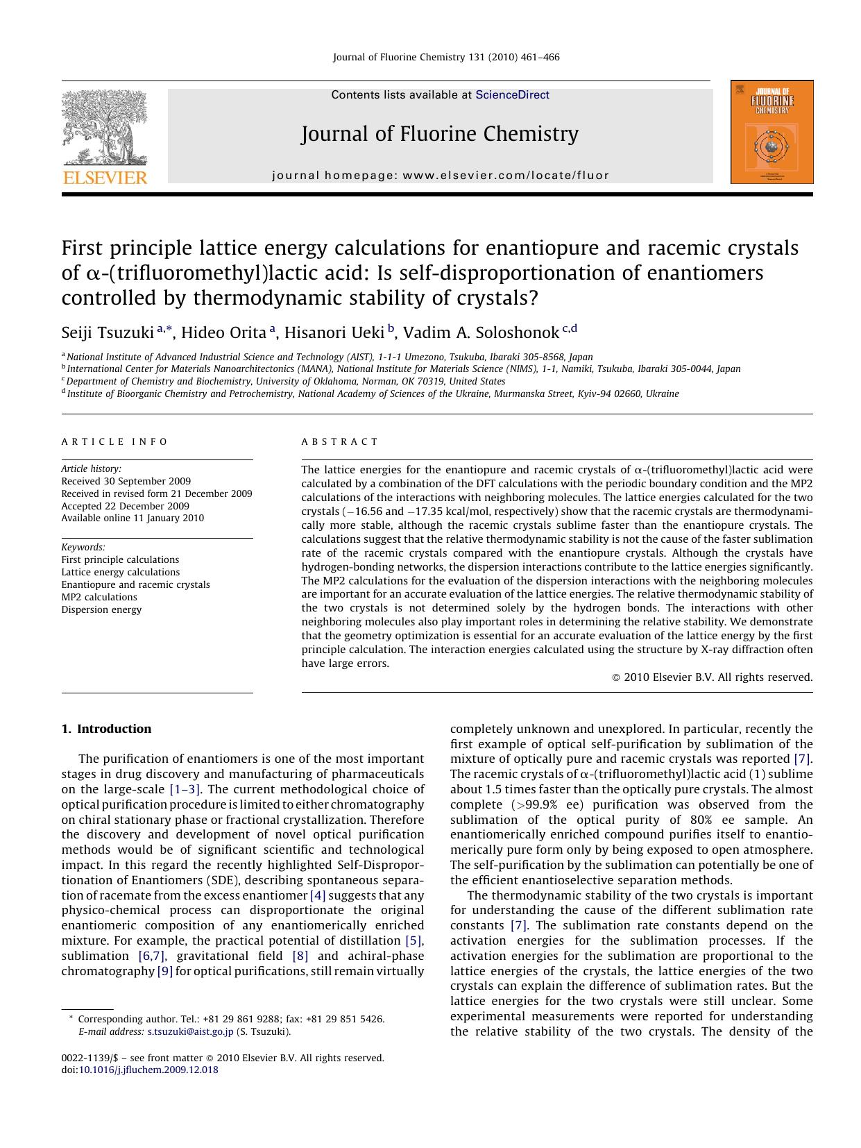 First principle lattice energy calculations for enantiopure and racemic crystals of ÃÂ±-(trifluoromethyl)lactic acid: Is self-disproportionation of enantiomers controlled by therm by Seiji Tsuzuki; Hideo Orita; Hisanori Ueki; Vadim A. Soloshonok