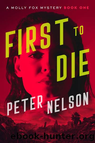 First to Die by Peter Nelson
