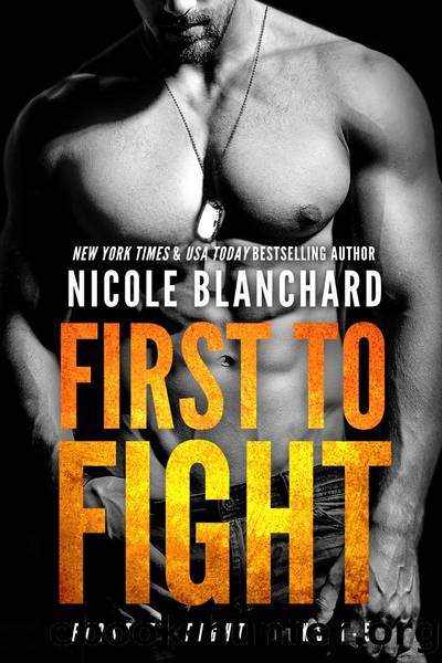 First to Fight Box Set by Nicole Blanchard