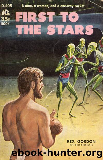 First to The Stars by Rex Gordon