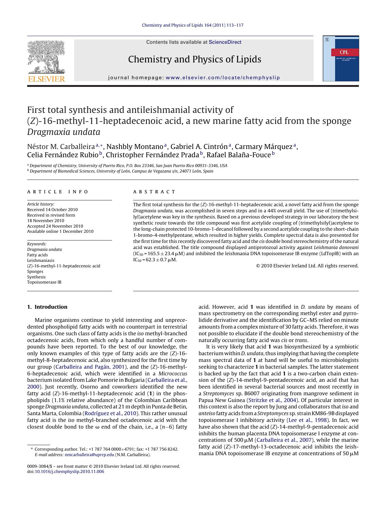 First total synthesis and antileishmanial activity of (Z)-16-methyl-11-heptadecenoic acid, a new marine fatty acid from the sponge Dragmaxia undata by NÃ©stor M. Carballeira