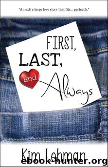 First, Last, and Always by Lehman Kim