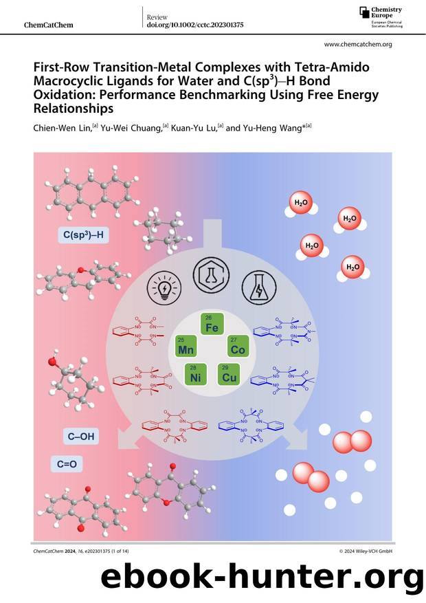 FirstâRow TransitionâMetal Complexes with TetraâAmido Macrocyclic Ligands for Water and C(sp3)âH Bond Oxidation: Performance Benchmarking Using Free Energy Relationships by Unknown