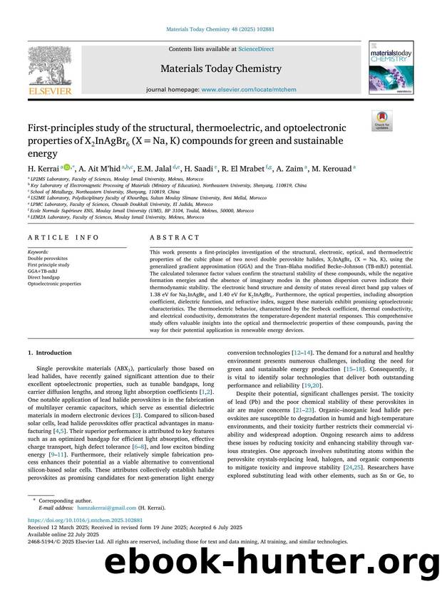 First-principles study of the structural, thermoelectric, and optoelectronic properties of X[formula omitted]InAgBr[formula omitted] (X = Na, K) compounds for green and sustainable energy by H. Kerrai & A. Ait M’hid & E.M. Jalal & H. Saadi & R. El Mrabet & A. Zaim & M. Kerouad
