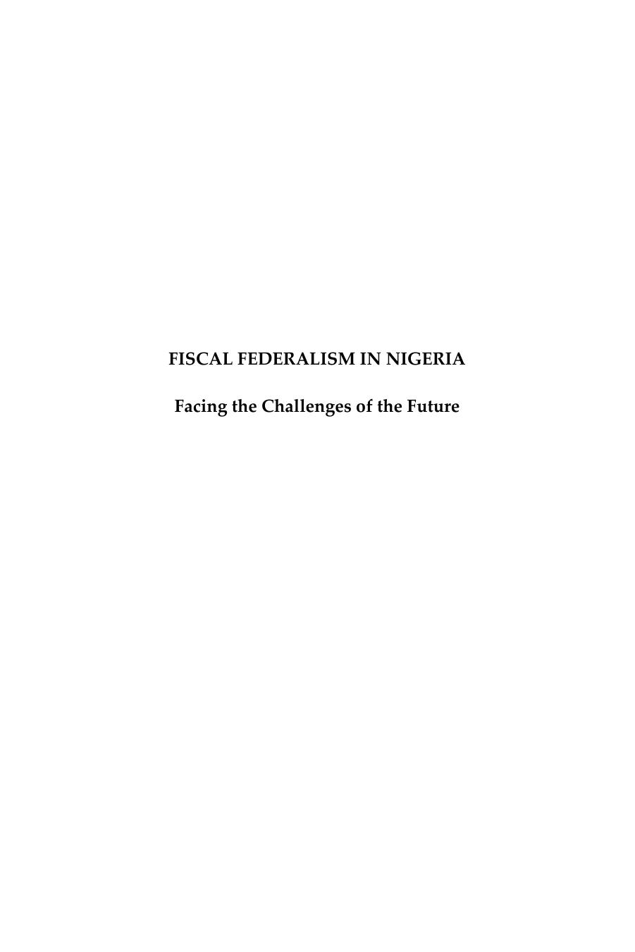 Fiscal Federalism in Nigeria : Facing the Challenges of the Future by Isawa J. Elaigwu