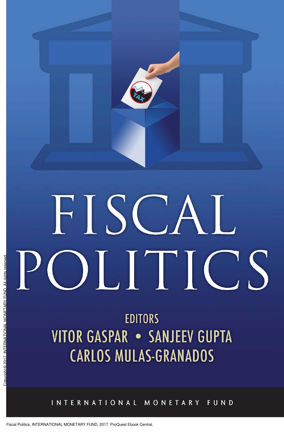 Fiscal Politics by Vitor Gaspar; Sanjeev Gupta; Carlos Mulas-Granados