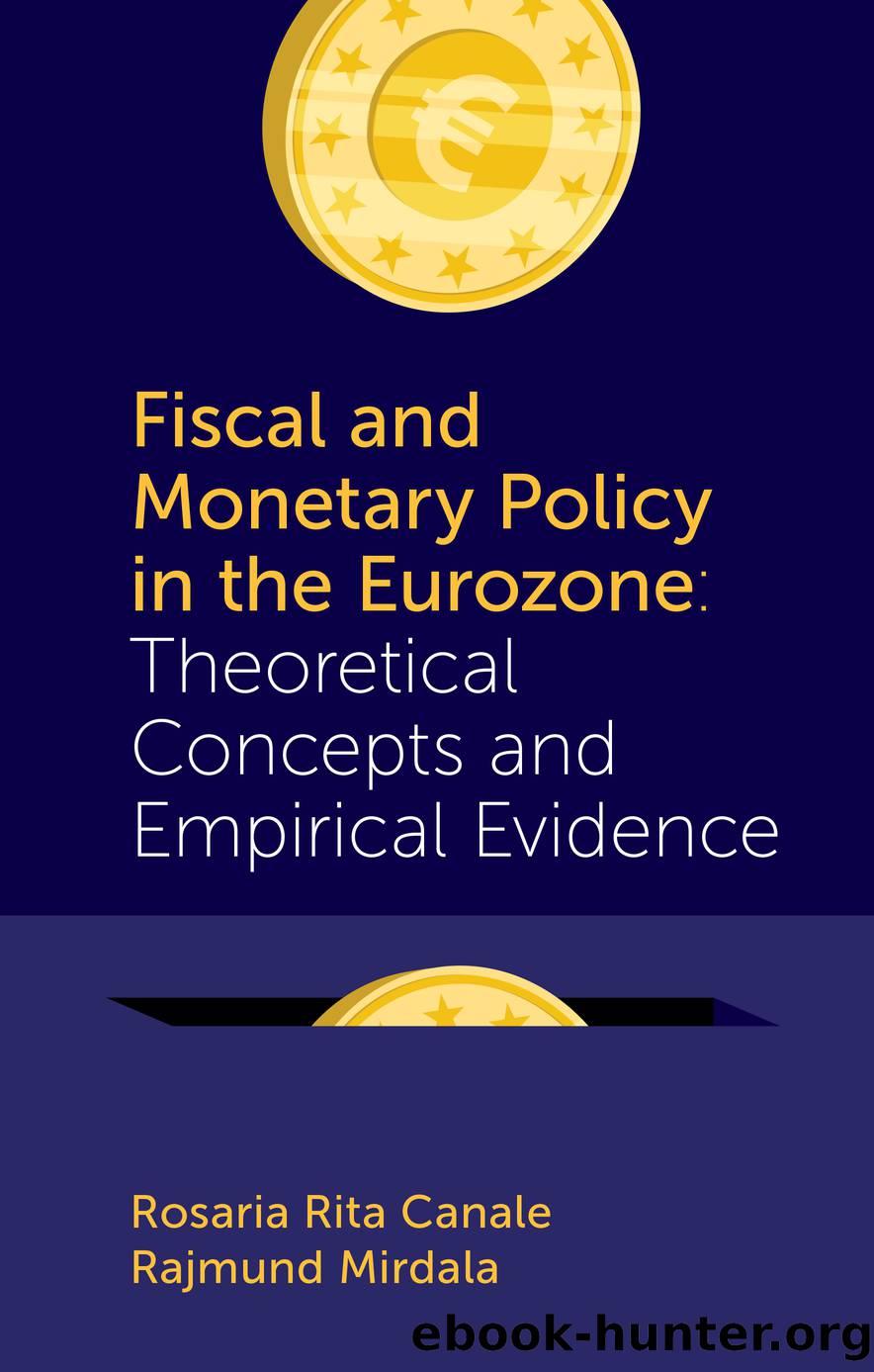 Fiscal and Monetary Policy in the Eurozone by Canale Rosaria Rita;Mirdala Rajmund;
