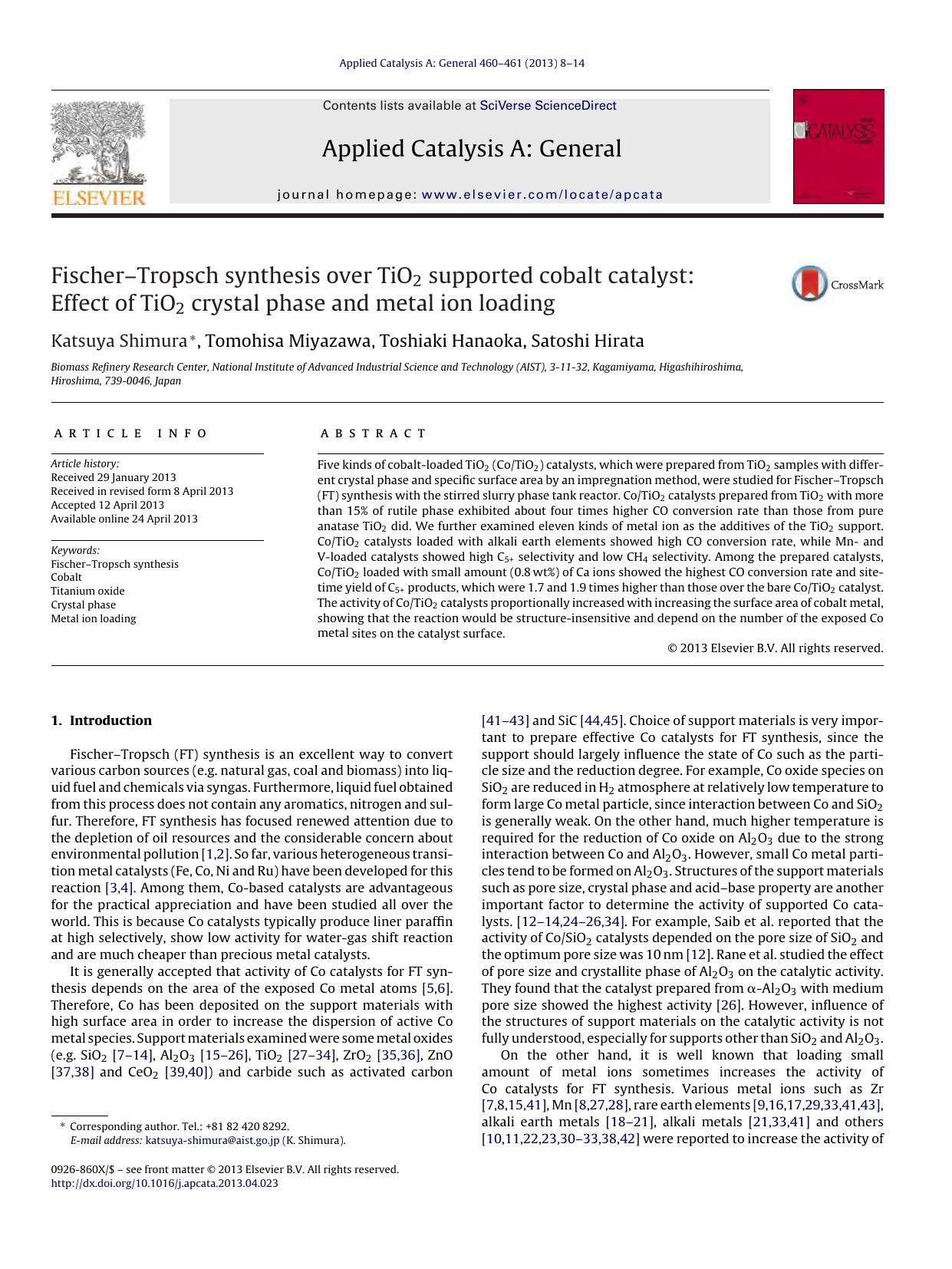 FischerâTropsch synthesis over TiO2 supported cobalt catalyst: Effect of TiO2 crystal phase and metal ion loading by Katsuya Shimura & Tomohisa Miyazawa & Toshiaki Hanaoka & Satoshi Hirata