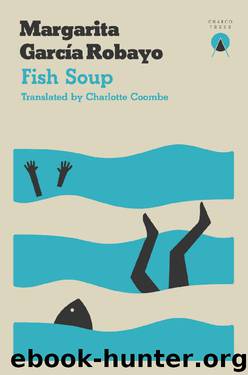 Fish Soup by Margarita García Robayo