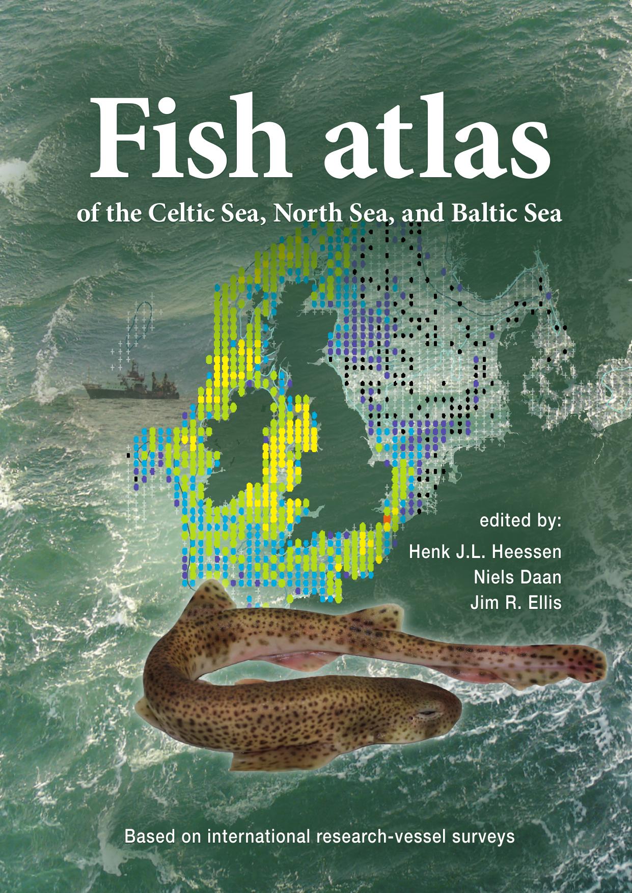 Fish atlas of the Celtic Sea, North Sea, and Baltic Sea based on international research-vessel surveys by Henk J. L. Heesen Niels Daan Jim R. Ellis