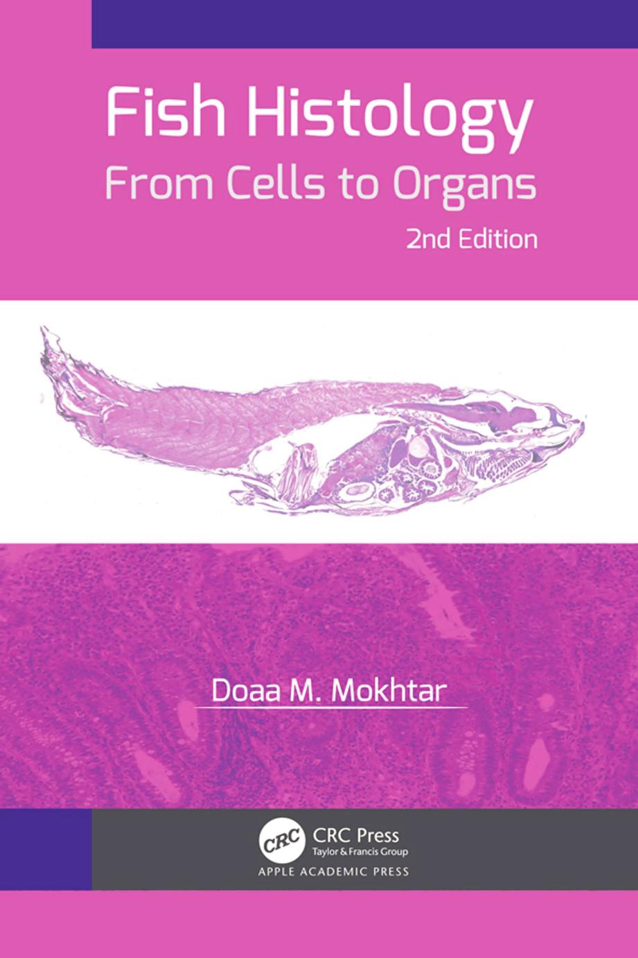 Fish histology : from cells to organs by Doaa M. Mokhtar