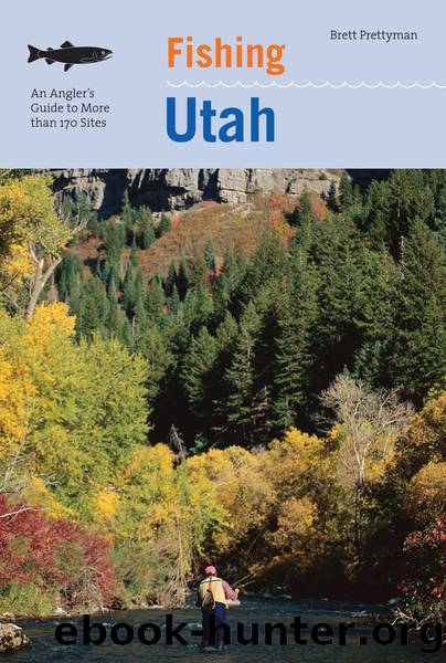 Fishing Utah by Brett Prettyman