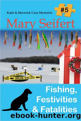 Fishing, Festivities, & Fatalities by Mary Seifert