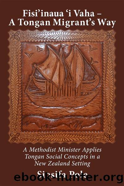 Fisi'inaua 'i Vaha – a Tongan Migrant's Way by Siosifa Pole