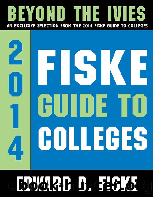 Fiske Guide to Colleges 2014 by Edward B. Fiske