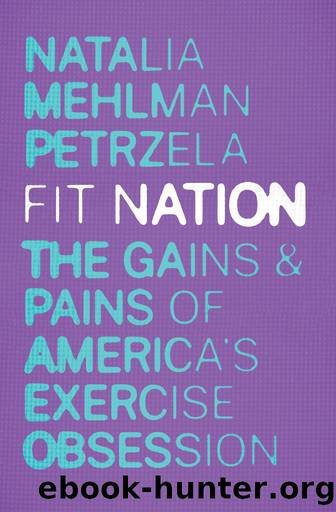 Fit Nation by Natalia Mehlman Petrzela