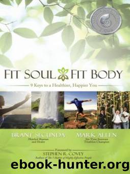 Fit Soul, Fit Body by Brant Secunda