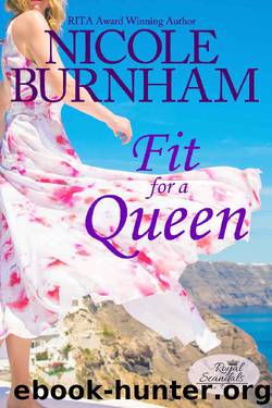 Fit for a Queen (Royal Scandals: San Rimini Book 1) by NIcole Burnham