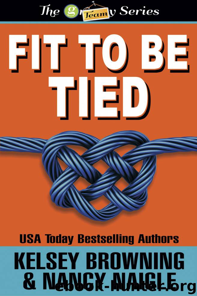 Fit to Be Tied by Kelsey Browning & Kelsey Browning