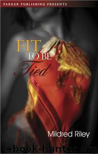 Fit to Be Tied by Mildred Riley