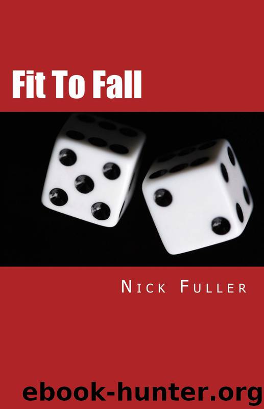 Fit to Fall by Nick Fuller