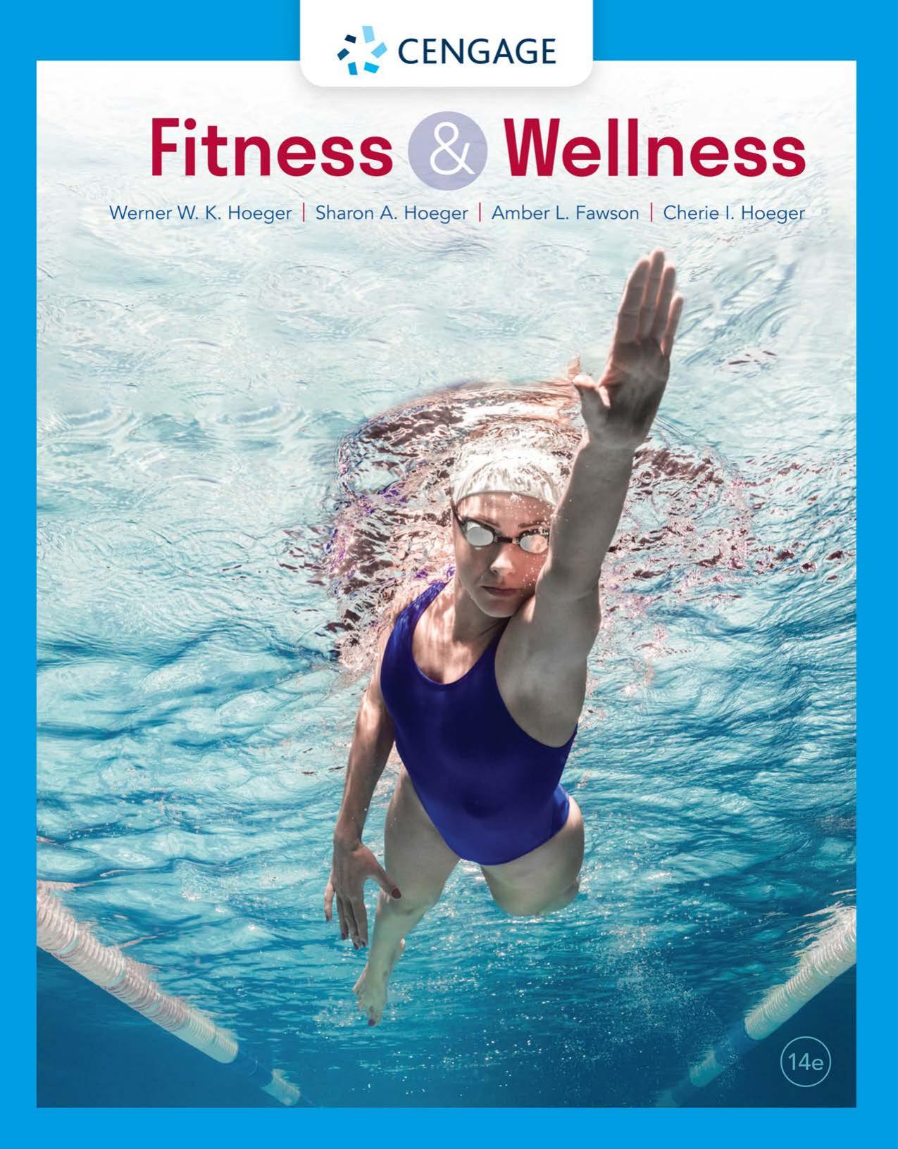 Fitness & wellness. by Werner W. K. Hoeger; Amber L. Fawson; Sharon A. Hoeger; Cherie I. Hoeger