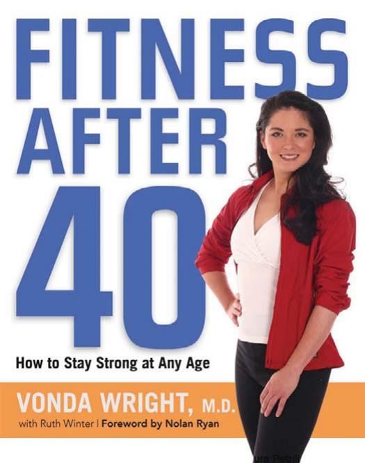 Fitness After 40: How to Stay Strong at Any Age by Vonda Wright Ruth Winter