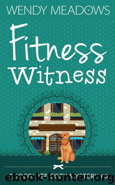 Fitness Witness by Wendy Meadows