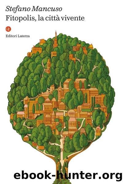 Fitopolis, la cittÃ  vivente by Stefano Mancuso