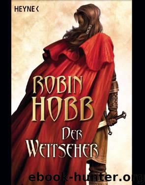Fitz der Weitseher 01 - Der Weitseher by Hobb Robin