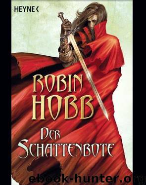 Fitz der Weitseher 02 - Der Schattenbote by Hobb Robin