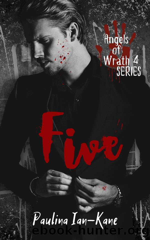 Five (Angels of Wrath Book 4) by Paulina Ian-Kane
