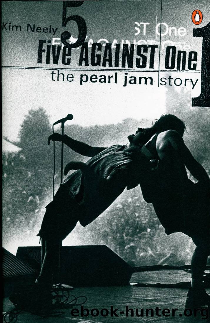 Five Against One: The Pearl Jam Story by Kim Neely